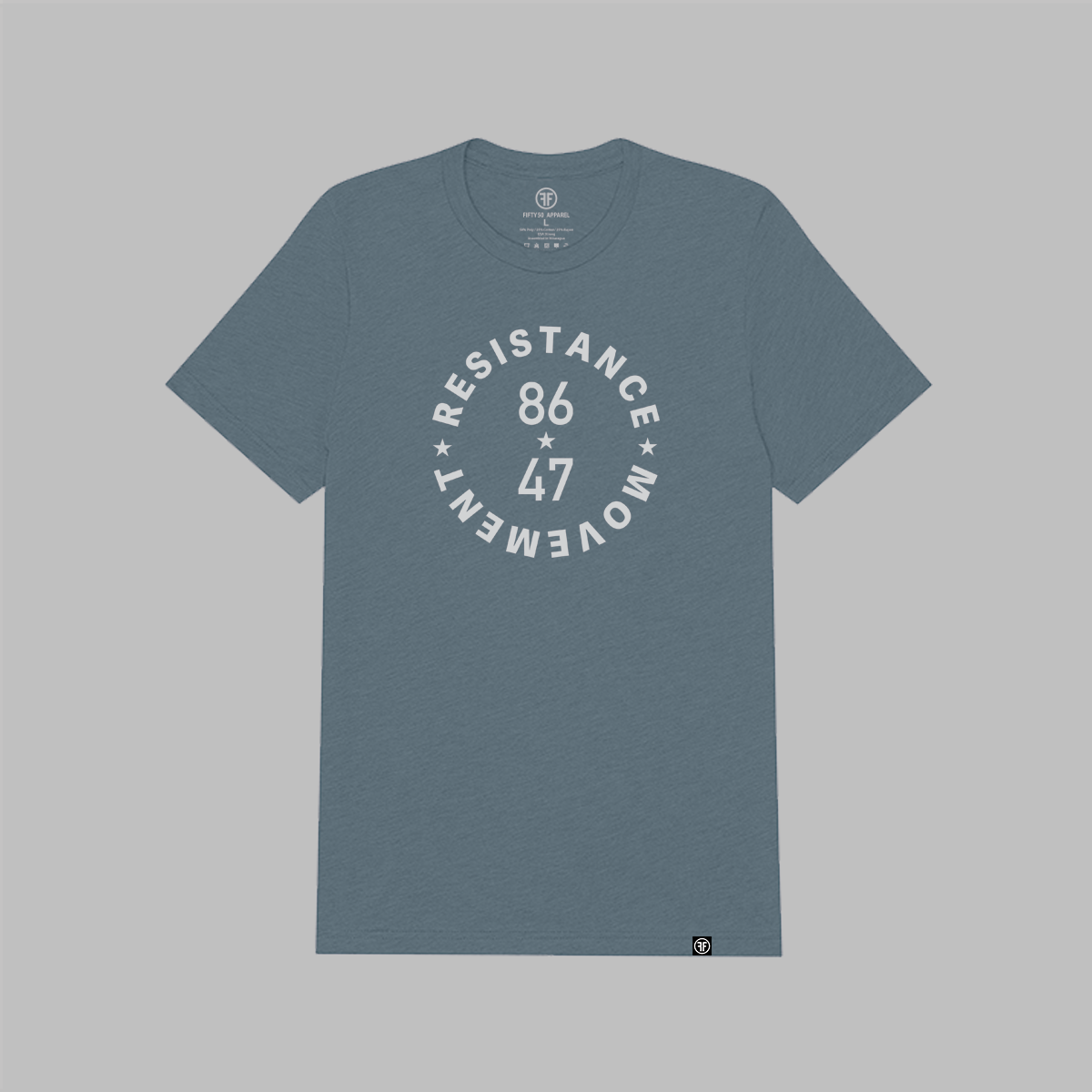 A slate blue, unisex political t-shirt. The grey text says "86 47"in the middle with"Resistance Movement" around it.