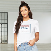 Born Equal White T-Shirt