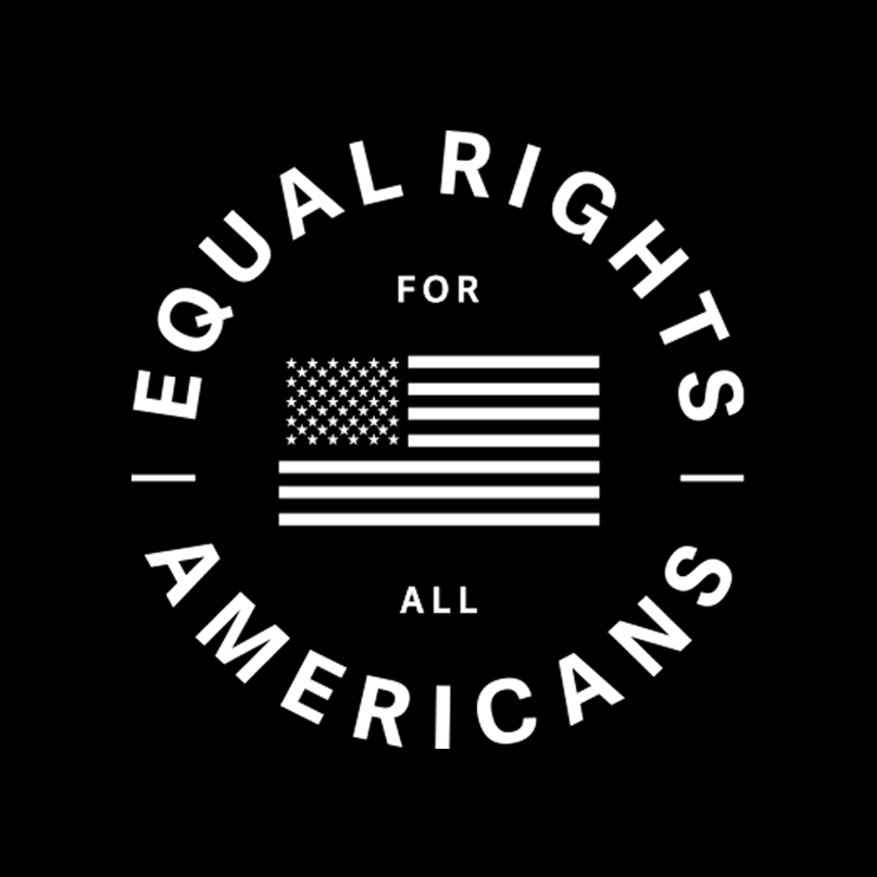 A black background with an all white equality logo. An American flag is in the middle with the text Equal Rights For All Americans around it.