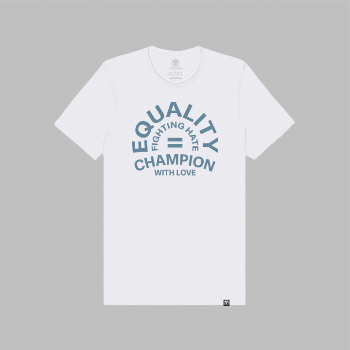 A white equality tshirt with a large, center chest logo, in Slate Blue ink. An equal sign is in the middle with the text Equality Champion, and the text Fighting Hate With Love around it.