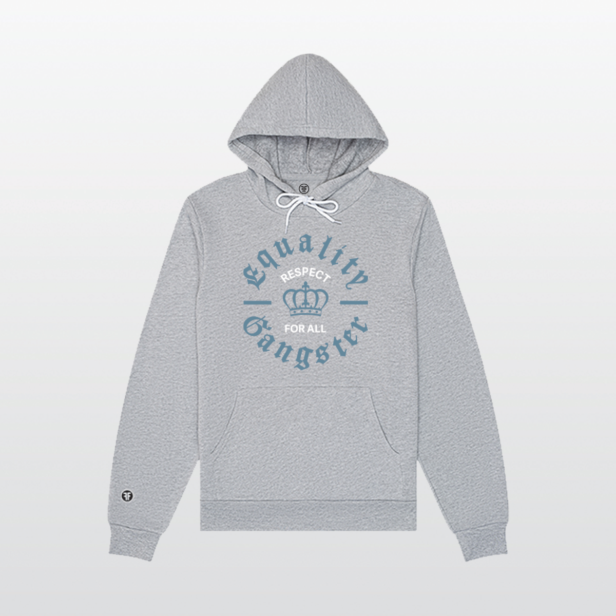 A light grey equality hoodie with the text, Equality Gangster in Slate Blue Old English font. A Slate Blue crown is in the center, and in between is the text, Respect for All, in white bold font.