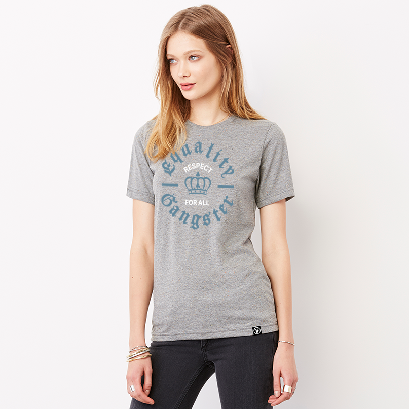 Lady wearing a light grey equality tshirt with the text, Equality Gangster in grey Old English font. A grey crown is in the center, and in between is the text, Respect for All, in Slate Blue bold font.