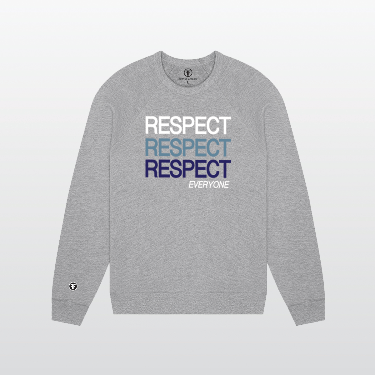 A grey unisex political sweatshirt with text Respect Everyone. Respect is written in bold font in white, Slate Blue, and navy blue. 