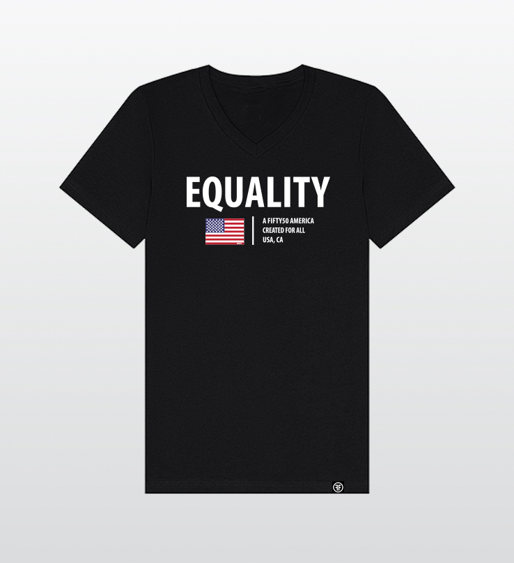 A black v-neck t-shirt. The logo has the text, Equality, written in white bold font, and an American flag and the text, A fifty 50 America created for all.